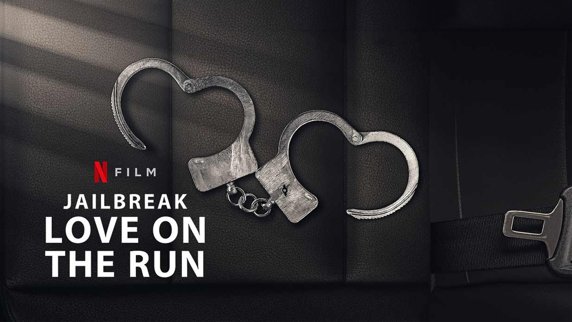 Jailbreak: Love on the Run